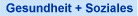 Gesundheit + Soziales